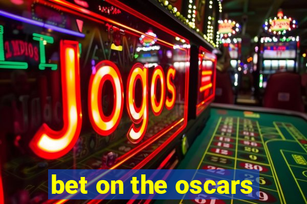 bet on the oscars