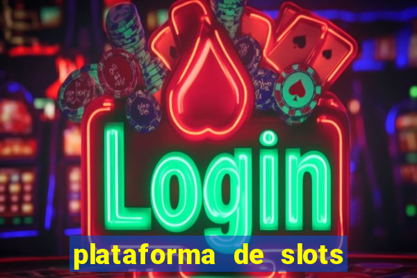 plataforma de slots com bonus de cadastro