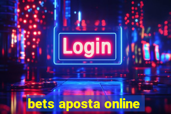 bets aposta online