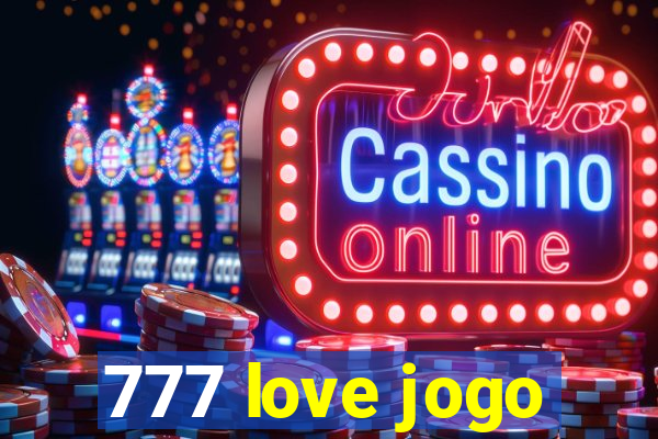 777 love jogo