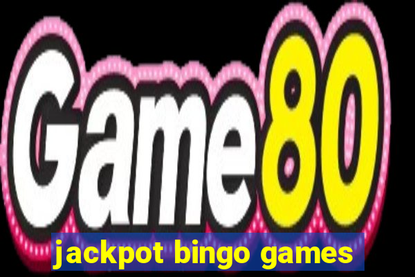 jackpot bingo games