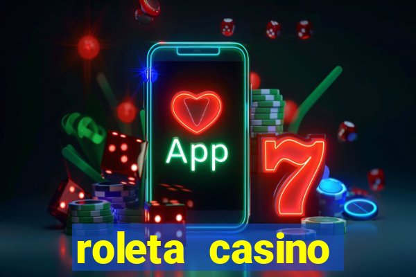 roleta casino online gratis