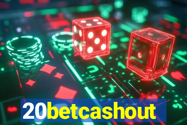 20betcashout