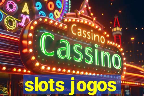 slots jogos