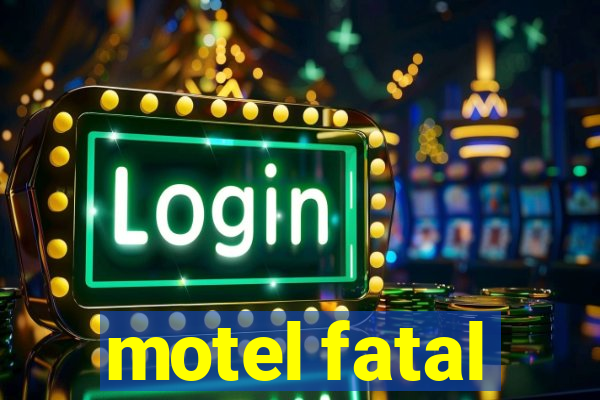 motel fatal