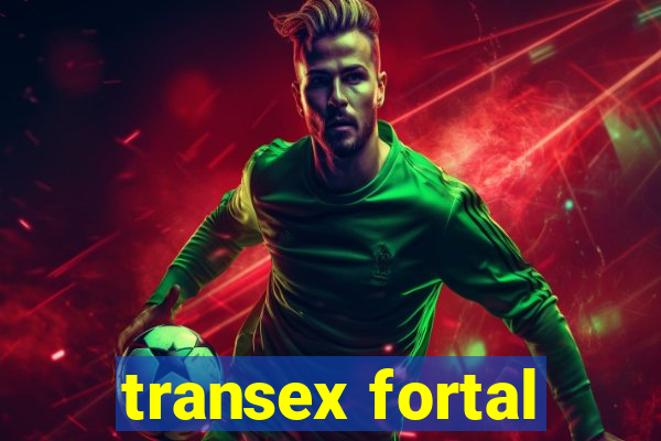 transex fortal