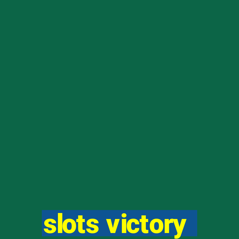 slots victory