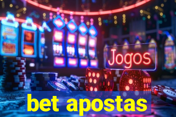 bet apostas