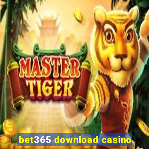 bet365 download casino