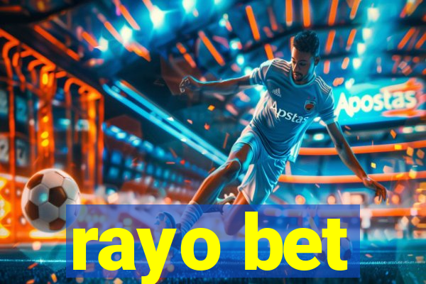 rayo bet