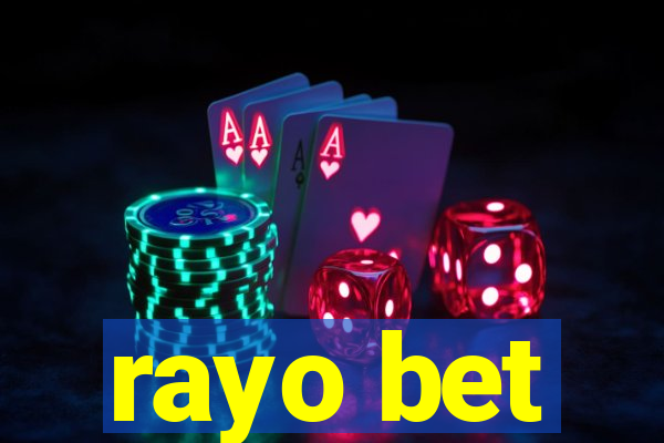 rayo bet