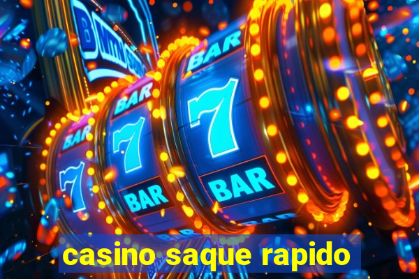 casino saque rapido