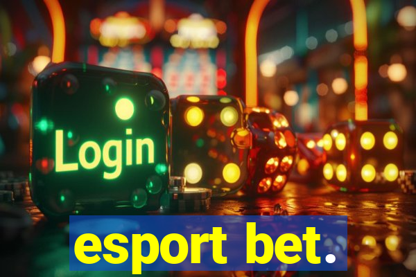 esport bet.