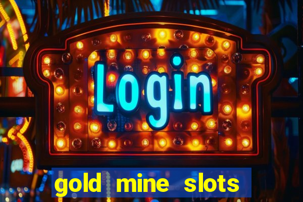 gold mine slots cash app