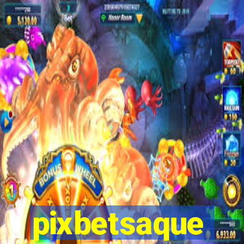 pixbetsaque