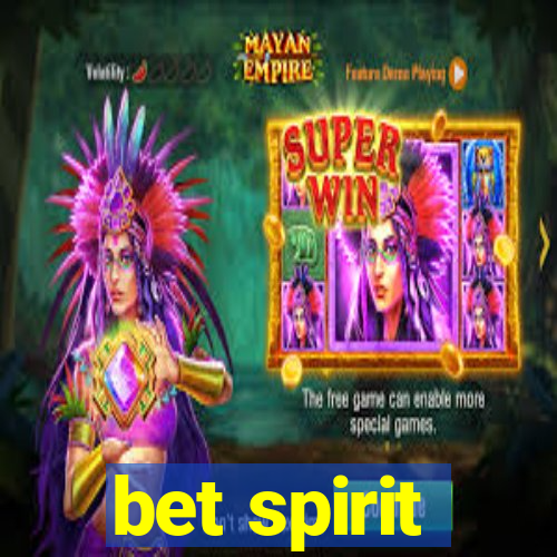 bet spirit