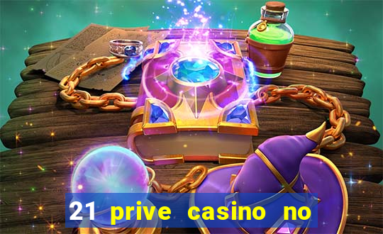 21 prive casino no deposit bonus