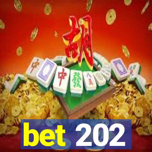 bet 202