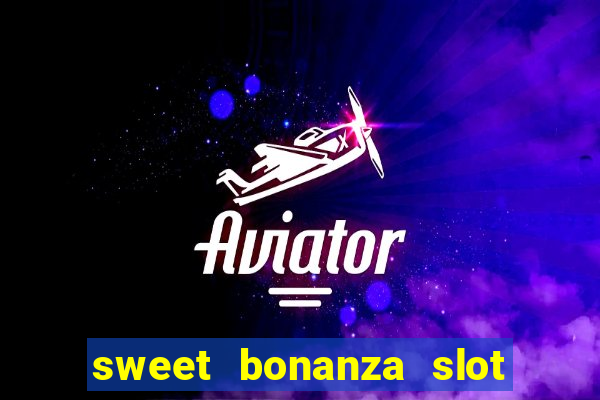 sweet bonanza slot free play