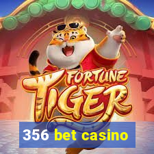 356 bet casino