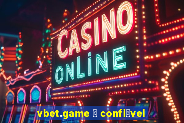 vbet.game 茅 confi谩vel