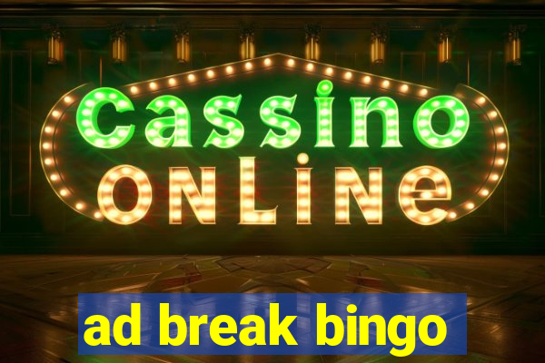 ad break bingo