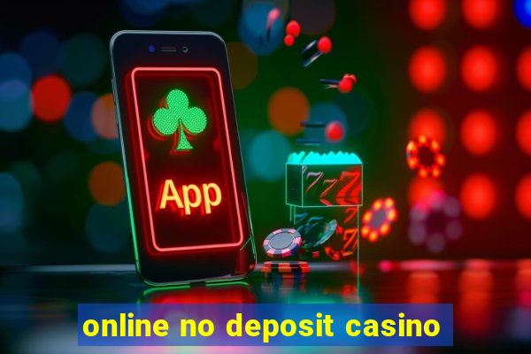 online no deposit casino