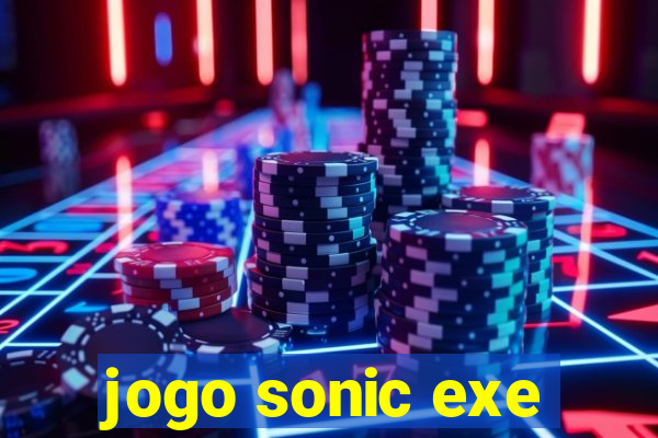 jogo sonic exe