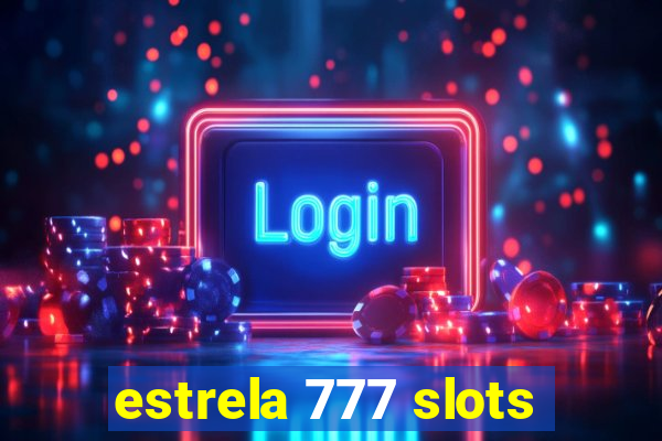 estrela 777 slots