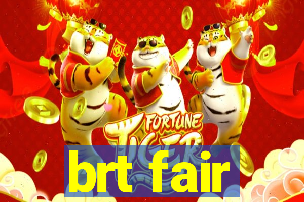 brt fair