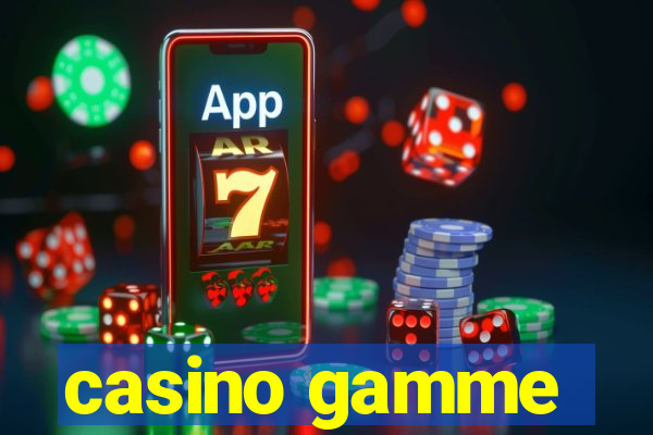 casino gamme