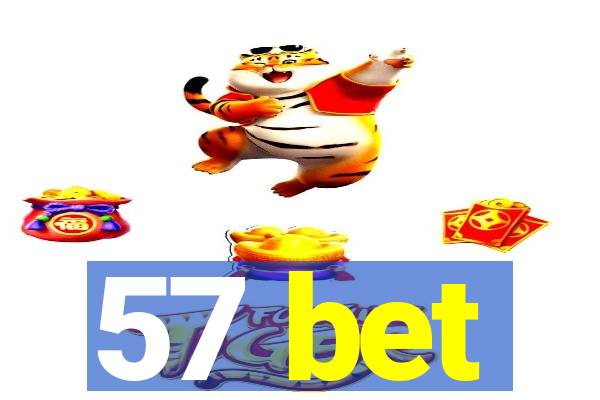 57 bet