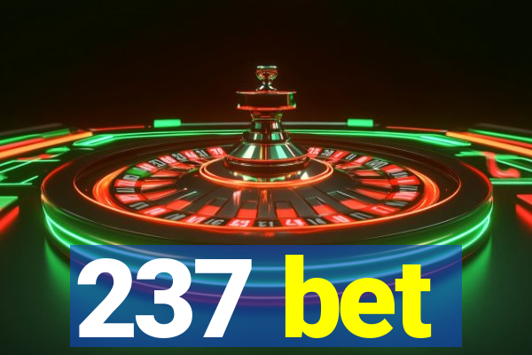 237 bet