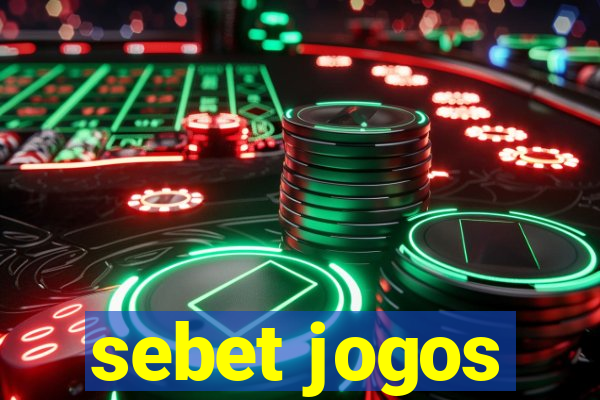 sebet jogos