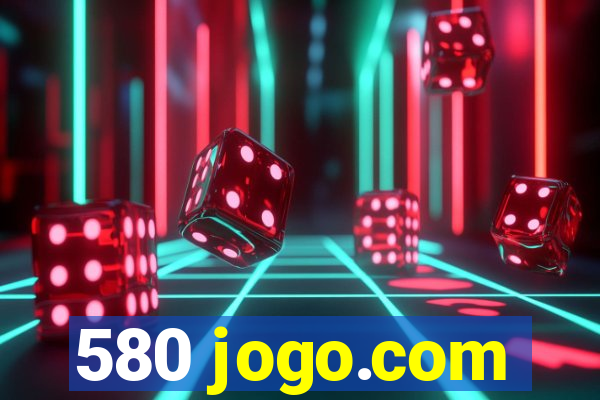 580 jogo.com