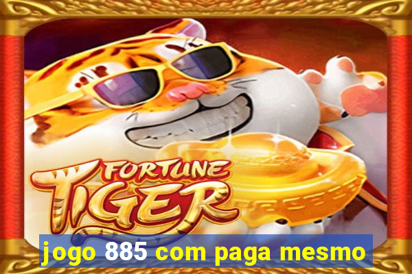 jogo 885 com paga mesmo