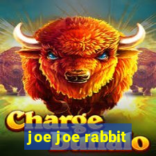 joe joe rabbit