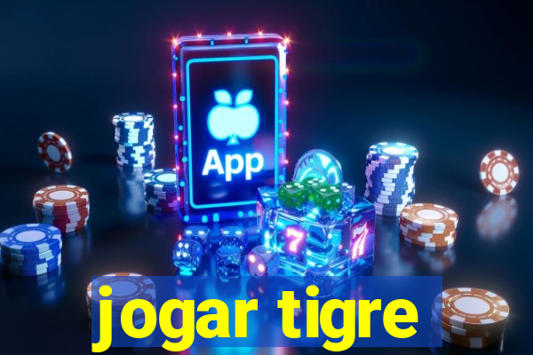 jogar tigre