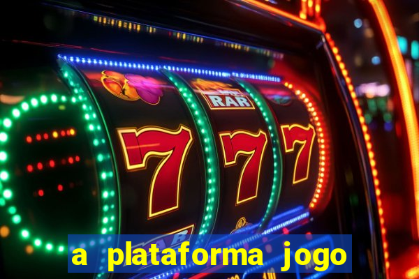 a plataforma jogo é confiável