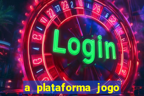 a plataforma jogo é confiável