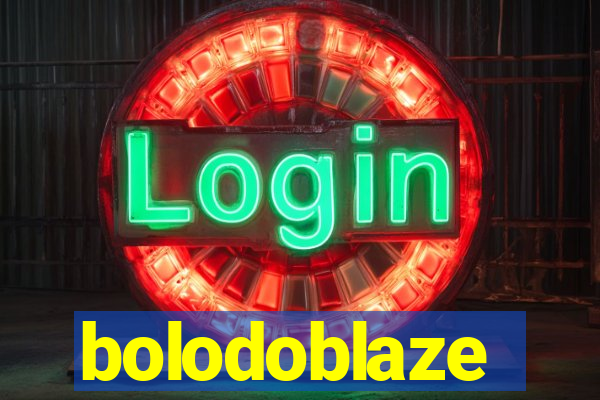 bolodoblaze