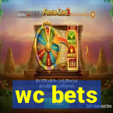 wc bets