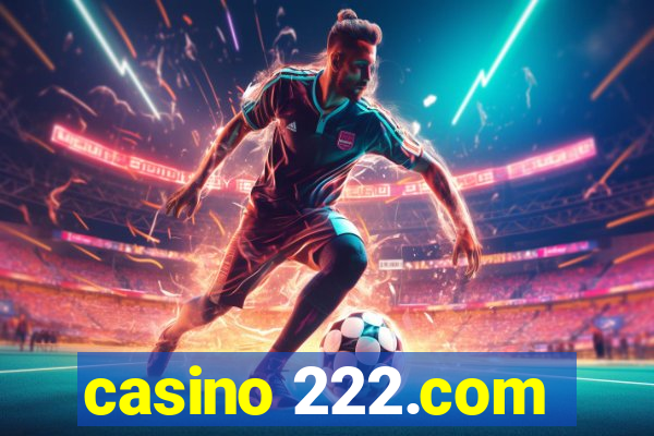 casino 222.com