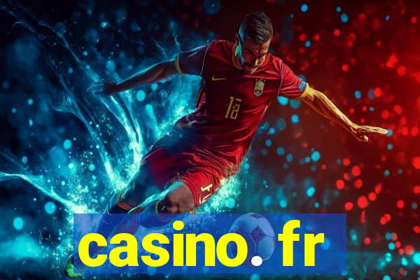 casino. fr