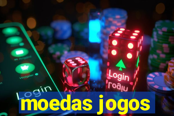 moedas jogos