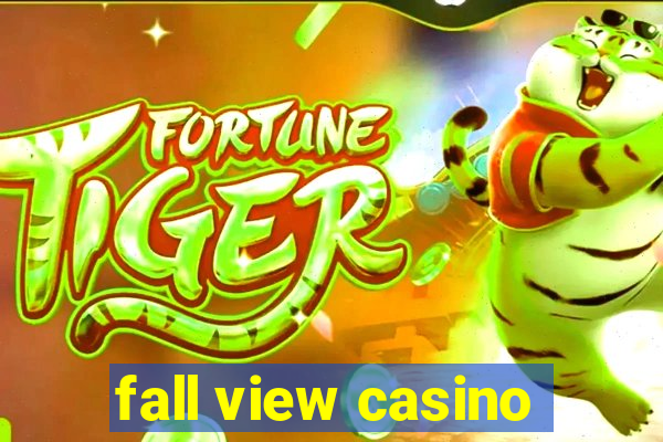 fall view casino