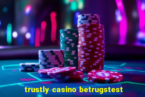 trustly casino betrugstest