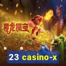 23 casino-x