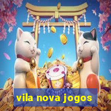 vila nova jogos