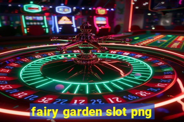 fairy garden slot png